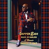 Dapper Dan: Made in Harlem: A Memoir by Daniel R. Day, Omari Hardwick