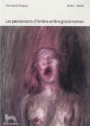 Les  paensements d'arrière-arrière-grand-maman