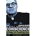 A Still and Quiet Conscience: The Archbishop Who Challenged a Pope, a President, and a Church