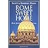 Rome Sweet Home: Our Journey to Catholicism