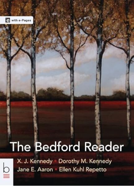The Bedford Reader 12th Edition By Kennedy X J Kennedy Dorothy M ron Jane E Repetto 13 Paperback Amazon Com Books