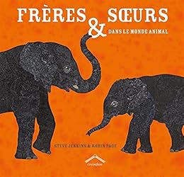 Frères & sœurs dans le monde animal