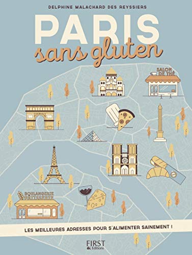 Paris sans gluten (French Edition) by Delphine Malachard des Reyssiers