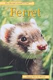 FERRET (Pet Owner's Guide) by Dennis Kelsey-Wood