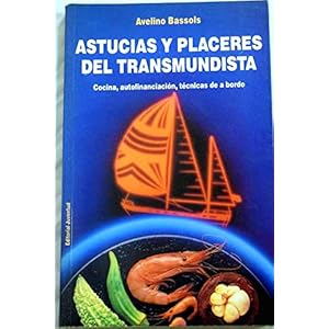 Astucias y Placeres del Transmundista (Spanish Edition)