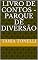 Livro Livro de Contos - Parque de Diversão