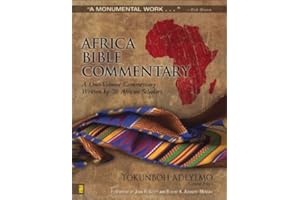 Africa Bible Commentary: A One-Volume Commentary Written by 70 African Scholars