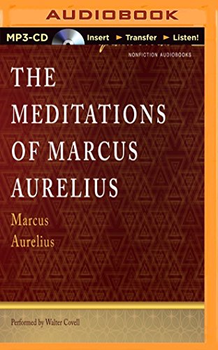 The Meditations of Marcus Aurelius, by Marcus Aurelius The Meditations of Marcus Aurelius, by Marcus Aurelius