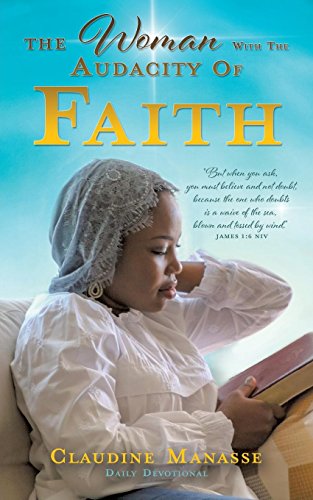 BOOK The Woman with the Audacity of Faith K.I.N.D.L.E