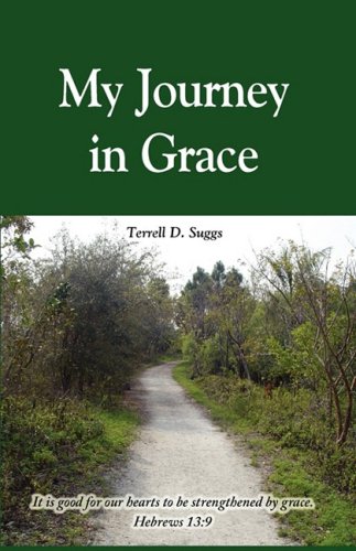 My Journey in Grace by Terrell D. Suggs