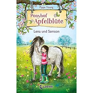 Ponyhof Apfelblüte (Band 1) – Lena und Samson: Pferdebuch für Mädchen ab 8 Jahre Gebundene Ausgabe – 10. März 2014