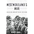 Westmoreland's War: Reassessing American Strategy in Vietnam