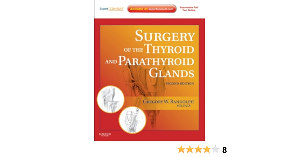 Surgery Of The Thyroid And Parathyroid Glands E Book Expert Consult Premium Edition Enhanced Online Features Kindle Edition By Randolph Gregory W Professional Technical Kindle Ebooks Amazon Com Surgery Of The Thyroid And Parathyroid Glands E Book Expert Consult Premium Edition Enhanced Online Features Kindle Edition By Randolph Gregory W Professional Technical Kindle Ebooks Amazon Com