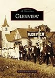 Glenview (Images of America: Illinois)