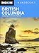 Moon British Columbia: Including the Alaska Highway (Moon Handbooks) by 