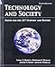 Technology and Society: Issue for the 21st Century and Beyond, 3rd Edition