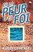 De la peur a la foi (French Edition) by 
