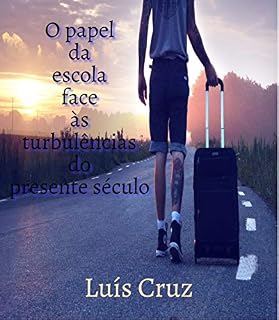 Livro O Papel da Escola Face às Turbulências do Presente Século