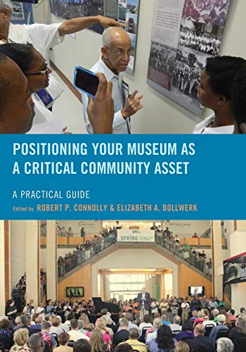 Positioning Your Museum As Critcal...