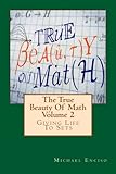The True Beauty Of Math: Volume 2, Giving Life To Sets cover