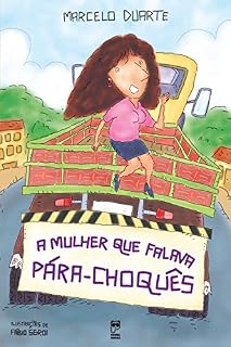 Livro A mulher que falava para-choquês