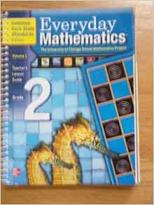 Everyday Mathematics, Grade 2, Vol.1, Teacher's Lesson Guide: Various
