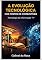 Livro A Evolução Tecnológica nos Postos de Combustíveis: Tecnologia da Informação “TI”