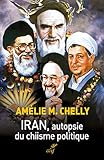 Iran, autopsie du chiisme politique by