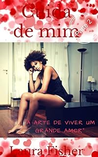 Livro Cuida de mim / Parte dois : Felizes para sempre
