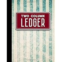 Two Column Ledger Ledger Pad Accounting Ledgers For Small Business Home Ledger Book Vintageaged Cover 85 X 11 100 Pages Volume 10 - 