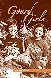 Gourd Girls by Priscilla Wilson