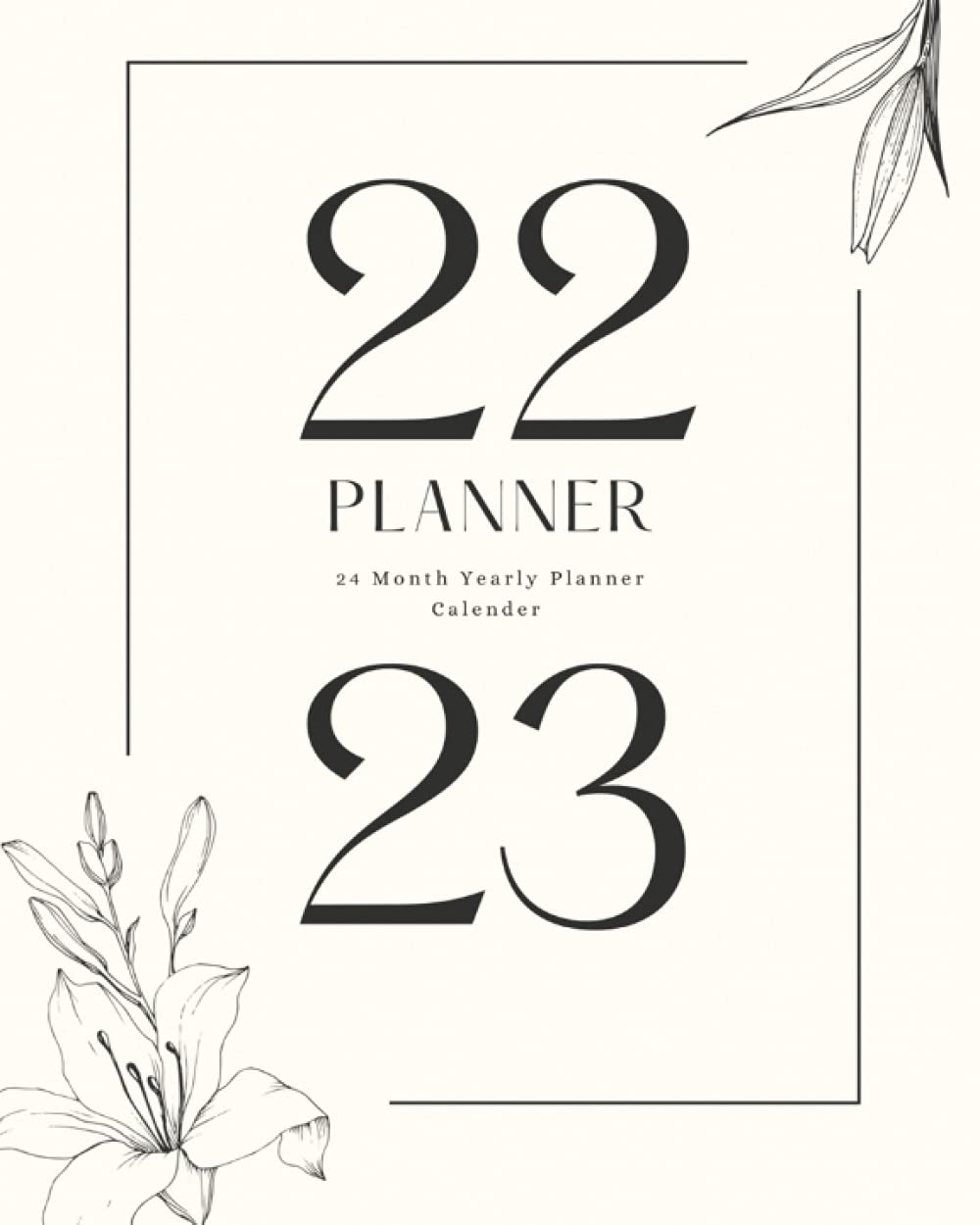 2022 And 2023 Calendar Amazon Amazon In Buy 2022 To 2023 Planner 24 Months Yearly Planner Monthly Calendar 2022 To 2023 Planner Book Online At Low Prices In India 2022 To 2023 Planner 24 Months Yearly Planner Monthly Calendar 2022 To 2023 Planner Reviews Ratings