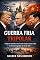 Livro GUERRA FRIA TRIPOLAR : A Disputa Sistêmica entre Estados Unidos, Rússia e China na Ordem Geopolítica do Século XXI. (Geopolítica, Comércio e Poder: Fundamentos ... na Ordem Internacional Contemporânea.)