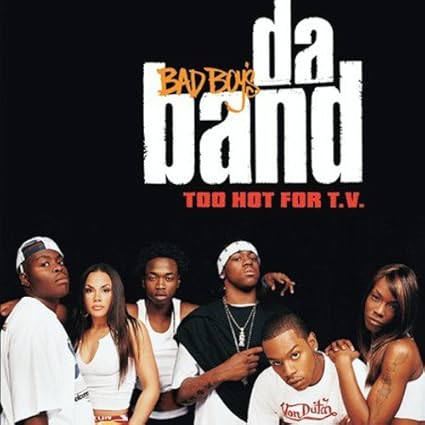 Bad Boy S Da Band Too Hot For T V Amazon Com Music bad boy s da band too hot for t v