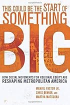 This Could Be the Start of Something Big: How Social Movements for Regional Equity Are Reshaping Metropolitan America