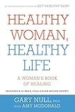 Healthy Woman, Healthy Life: A Woman's Book of