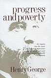 Progress and Poverty : Centenary Edition, George, Henry, 091131279X