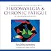 A Meditation to Help with Fibromyalgia & Chronic Fatigue