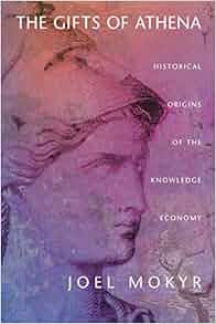 The Gifts Of Athena Historical Origins Of The Knowledge
