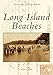 Long Island Beaches (Postcard History Series) by Kristen J. Nyitray