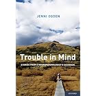 Trouble in Mind: Stories from a Neuropsychologist's Casebook