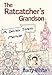 The Rat Catcher's Grandson: A Sixties Travel Memoir by 