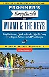 Frommer's EasyGuide to Miami and the Keys (Easy Guides)