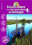 Balades nature dans le Parc naturel régional de Camargue (French Edition) by 