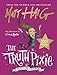 The Truth Pixie Goes to School by Matt Haig