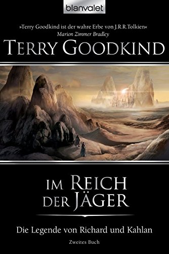Die Legende Von Richard Und Kahlan 02 Im Reich Der Jager Goodkind Terry Holz Caspar Amazon De Bucher