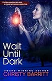 Wait Until Dark (Carolina Moon) (Volume 3)