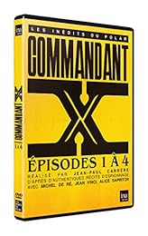 Commandant X : Episodes 1 à 4
