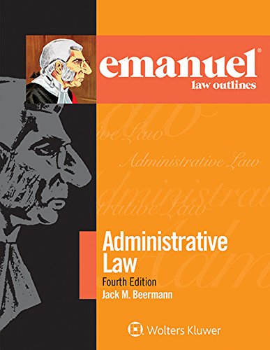 Download Emanuel Law Outlines for Administrative Law (Emanuel Law Outlines Series) Download Emanuel Law Outlines for Administrative Law (Emanuel Law Outlines Series)