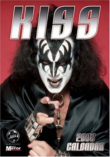 Kiss Unofficial Calendar 2008 by Blossom Rock Ltd